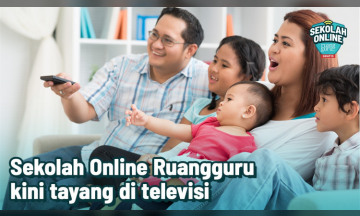 Materi Belajar Sekolah Online Ruangguru Kini Tayang di Kanal Televisi RTV 