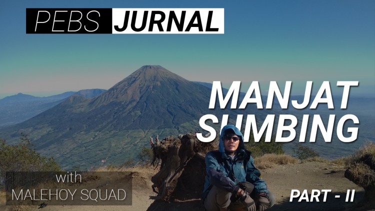 Manjat MalamHari Gunung Sumbing - Part 2 - Explore Wonosono Part 5