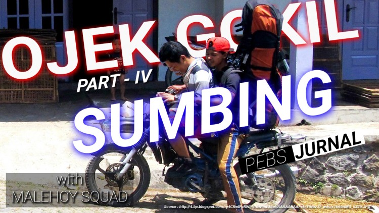 Naik Ojek Sumbing Grrrrrr - Part 4 - Explore Wonosobo Part 7