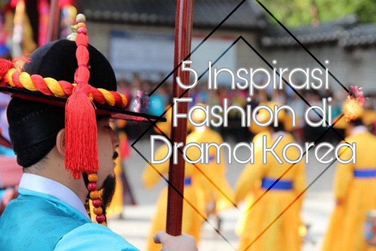 5 Inspirasi Fashion Di Drama Korea